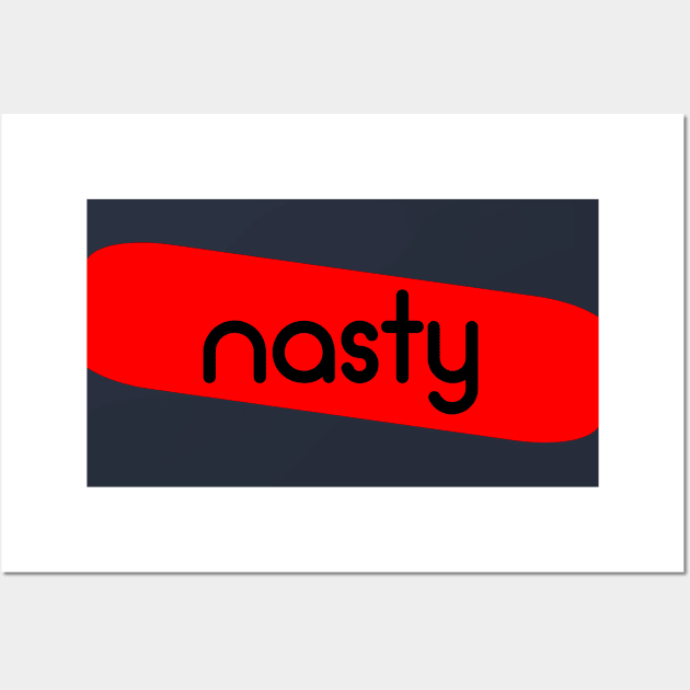 Nasty Woman, Man Wall Art by SiGo